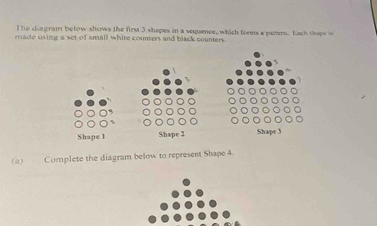 Solved: The diagram below shows the first 3 shapes in a sequence, which ...