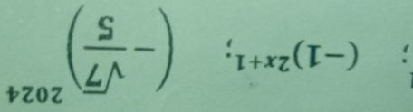 (-1)^2x+1; (- sqrt(7)/5 )^2024