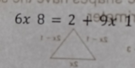 6x8=2+9x1
C