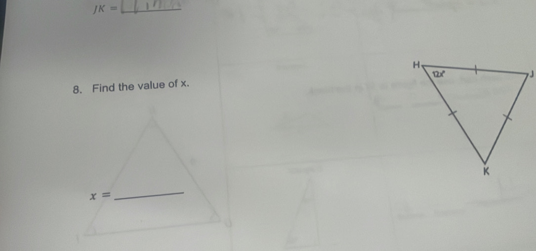 JK=
8. Find the value of x.