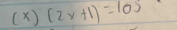 (x)(2x+1)=105