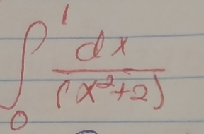 ∈t _0^(1frac dx)(x^2+2)