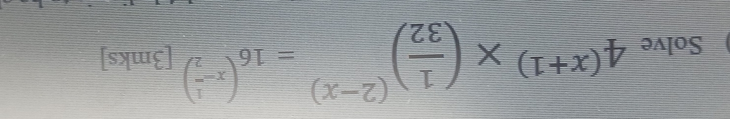 Solve 4^((x+1))* ( 1/32 )^(2-x)=16^((x-frac 1)2) [3mks]