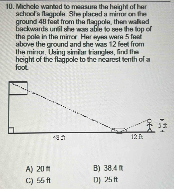 Solved: Michele wanted to measure the height of her school's flagpole ...