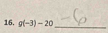 g(-3)-20
_