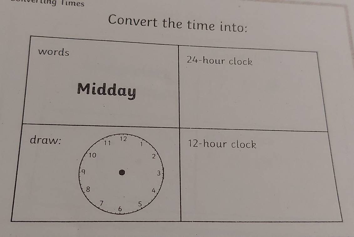 Verling Times 
Convert the time into: