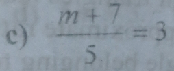  (m+7)/5 =3