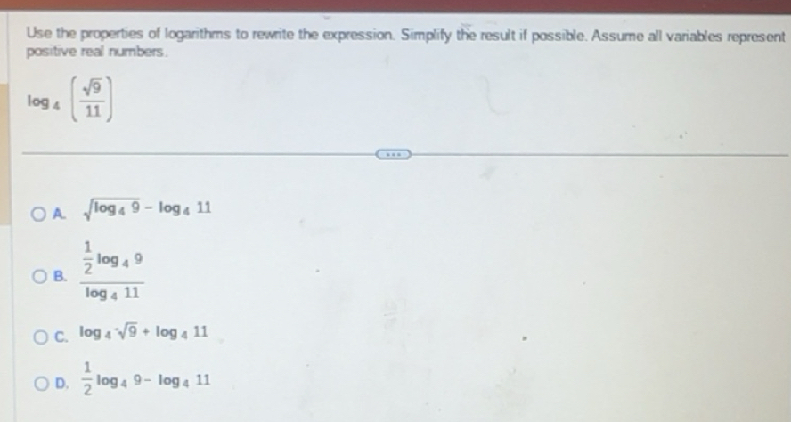 Solved: Use the properties of logarithms to rewrite the expression ...