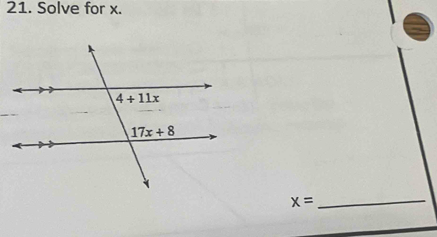 Solve for x.
x= _