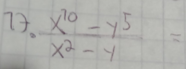  (x^(10)-y^5)/x^2-y =