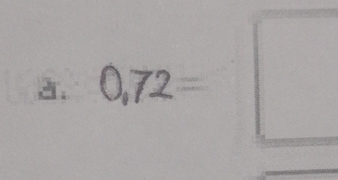 0,72=□