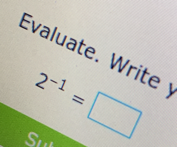 Evaluate. Write