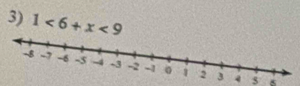 1<6+x<9</tex>
4 5
5