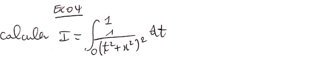 ExOY 
calcla I=∈t _0^(1frac 1)(t^2+x^2)^2dt