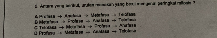 Selesai:Antara yang berikut, urutan manakah yang betul mengenal ...