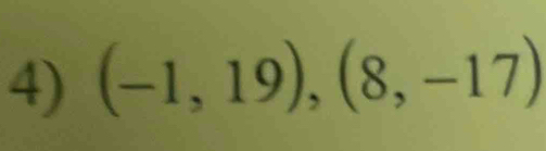 (-1,19),(8,-17)