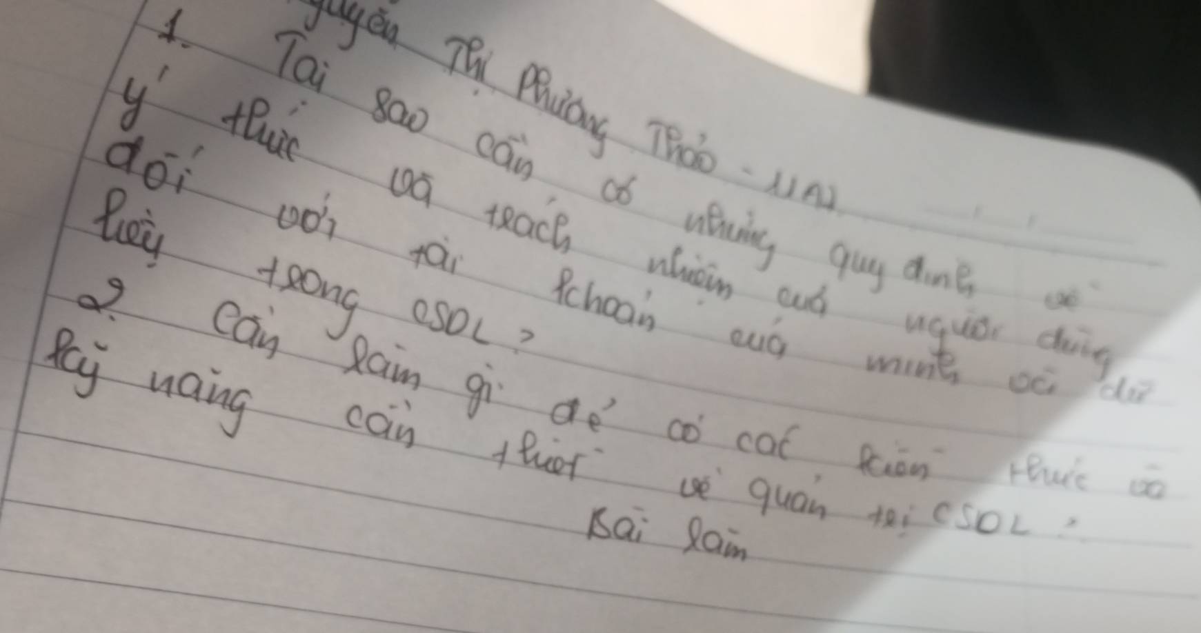 gagen The Phiviany TRào. NA 
L Tai 8ao can, aó ufiing quy done 
y' tut an teach whiàin auó uquò dui 
Ruy tong eso(? 
doi oòì fài Rchoaoin auò mint oè d 
Can Rain gi aé cò cal siàn ruic 
Ky uaing cain Auet e quan taicsoL? 
sai Rain