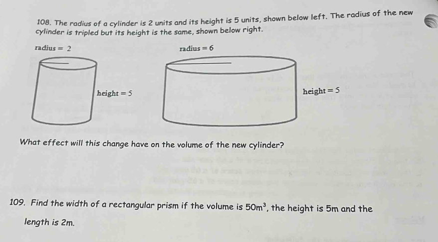 Solved: The radius of a cylinder is 2 units and its height is 5 units ...