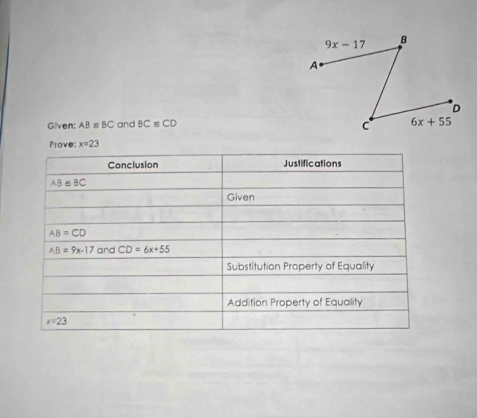 Given: ABequiv BC and BC≌ CD
Prove: x=23