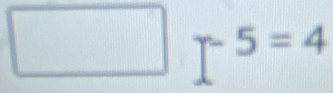 square r^(-5=4)