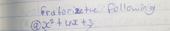 Gratorizetre following 
9 x^2+4x+3