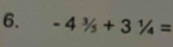 -4^3/_5+3^1/_4=