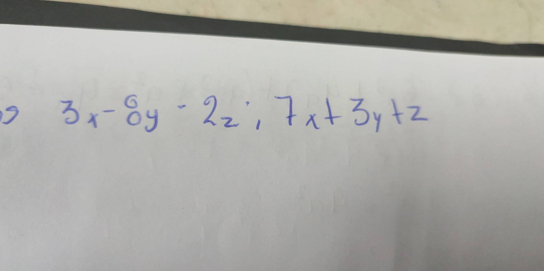 3x-_0y-2_2; 7x+3y+2