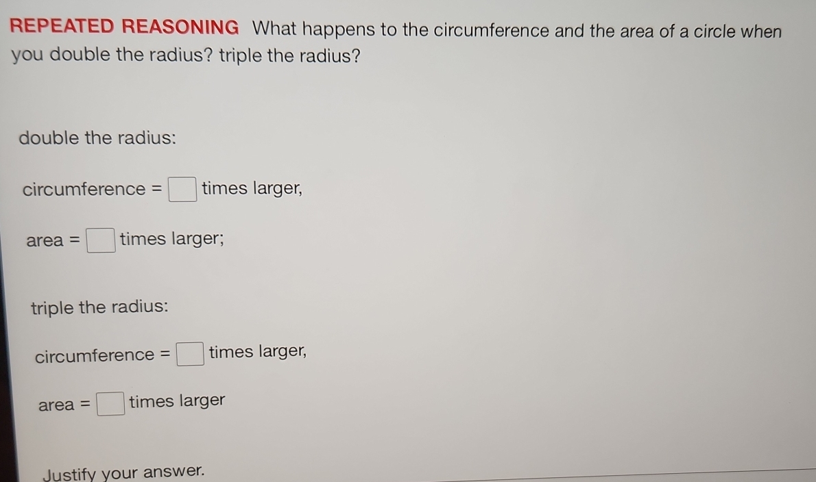 REPEATED REASONING What happens to the circumference and the area of a ...