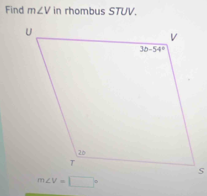 Find m∠ V in rhombus STUV.