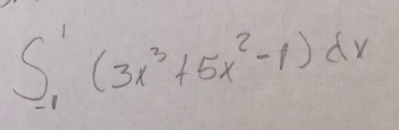 ∈t _(-1)^1(3x^3+5x^2-1)dx