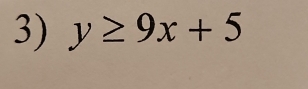 y≥ 9x+5