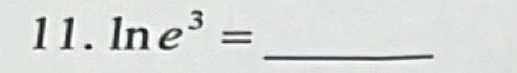 ln e^3=
_