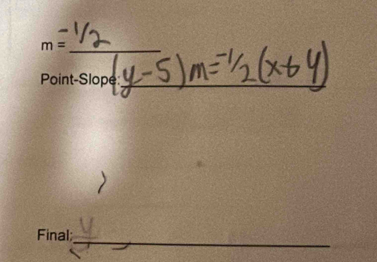 m=
Point-Slope:_ 
_ 
Final;