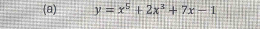 y=x^5+2x^3+7x-1