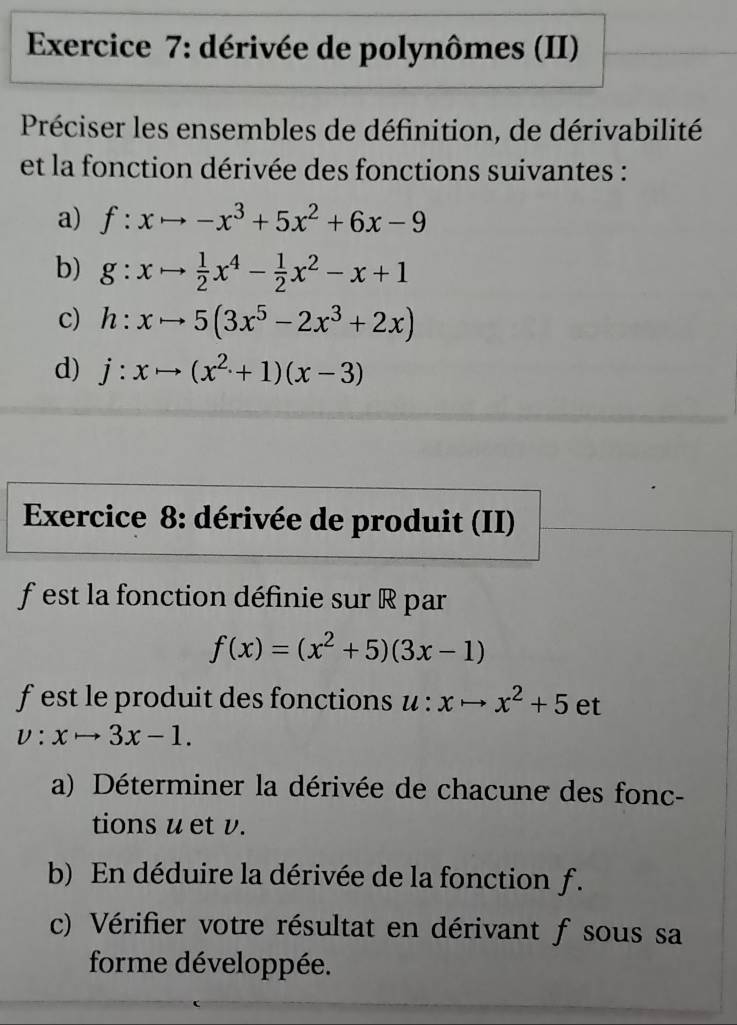 Résolu :dérivée de polynômes (II) Préciser les ensembles de définition ...