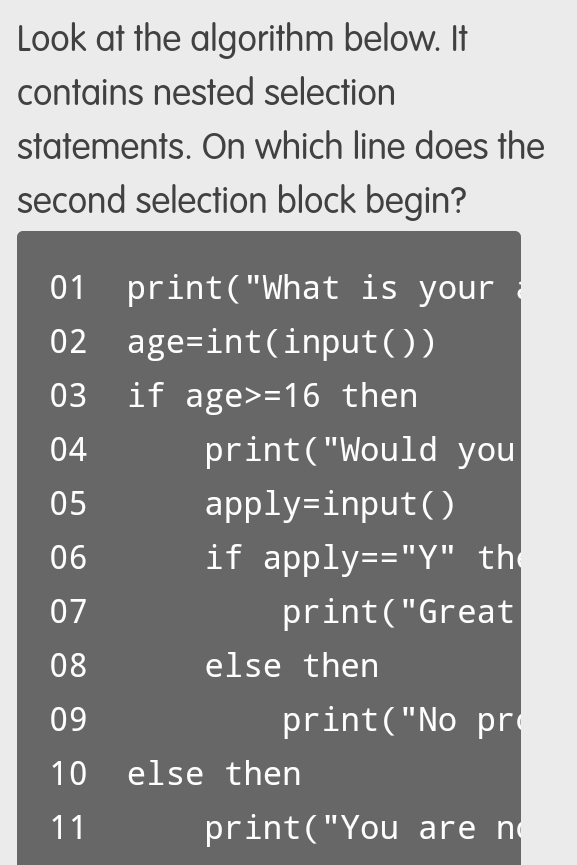 Solved: Look at the algorithm below. It contains nested selection ...