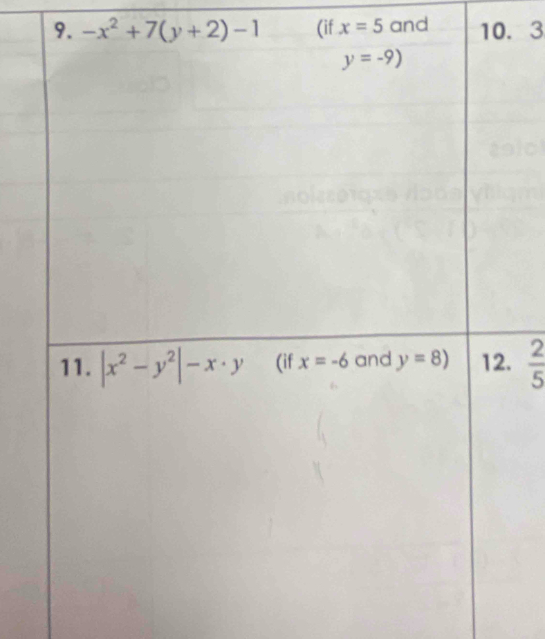 -x^2+7(y+2)-1 (if x=5 and 10. 3
 2/5 