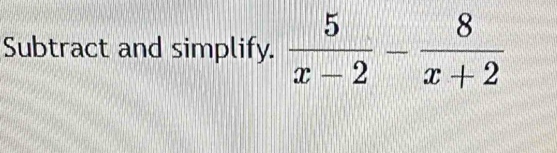 Subtract and simplify