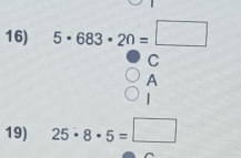 beginarrayr 5· 683· 2n=frac □ O,
19) 25· 8· 5=□