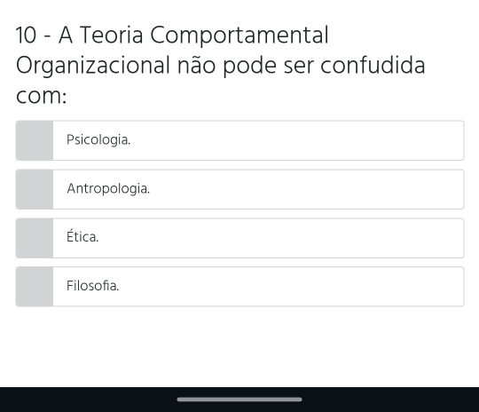 Resolvido:A Teoria Comportamental Organizacional não pode ser confudida ...