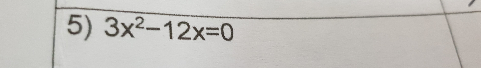 3x^2-12x=0