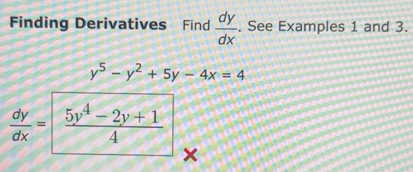 Solved: Finding Derivatives Find dy/dx . See Examples 1 and 3. y^5-y^2 ...