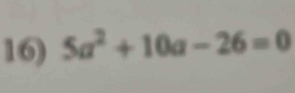 5a^2+10a-26=0