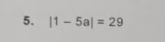 |1-5a|=29