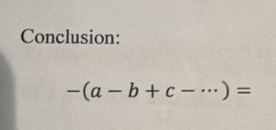 Conclusion:
-(a-b+c-·s )=