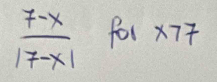  (7-x)/17-x  for * 77