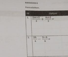 BAHAGIAN 6
Permudahkan