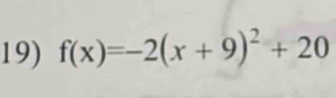 f(x)=-2(x+9)^2+20