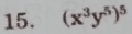 (x^3y^5)^5