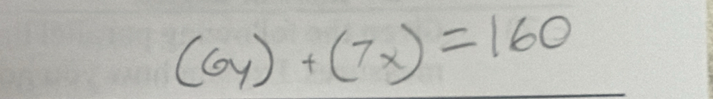 (6y)+(7x)=160